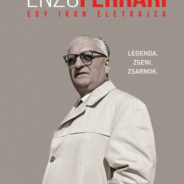 ENZO FERRARI - EGY IKON ÉLETRAJZA