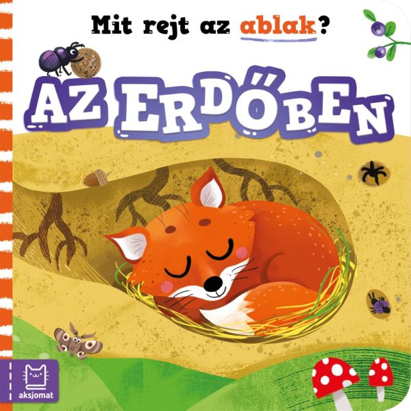 AZ ERDŐBEN - MIT REJT AZ ABLAK?
