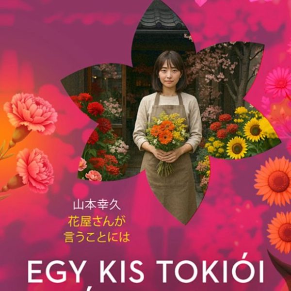 EGY KIS TOKIÓI VIRÁGBOLTBAN - ÉLFESTETT
