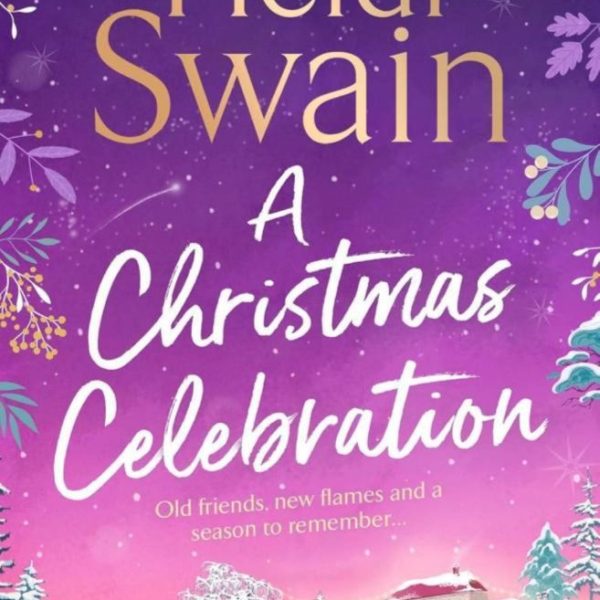 A CHRISTMAS CELEBRATION: THE COSIEST, MOST JOYFUL NOVEL