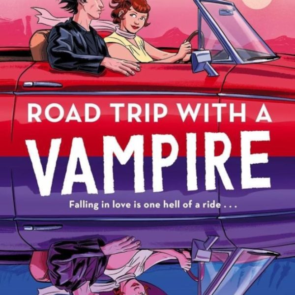 ROAD TRIP WITH A VAMPIRE (MY VAMPIRES SERIES, BOOK 3)