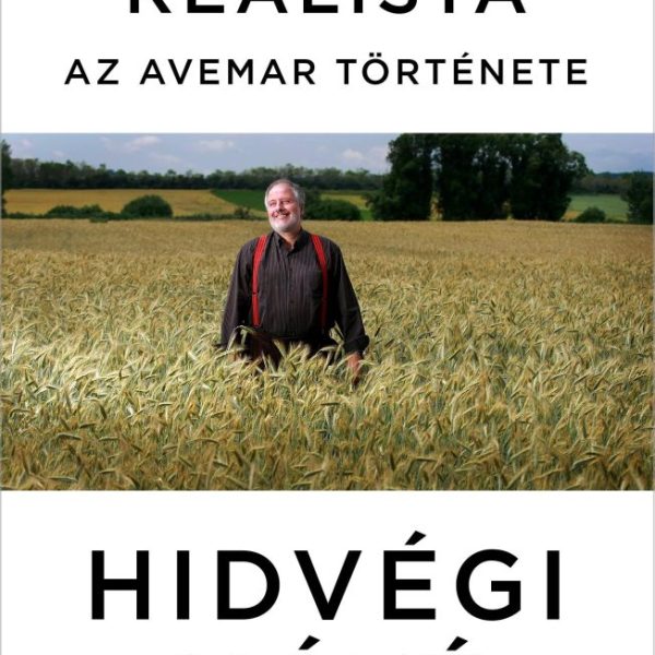 SZERENCSÉS REALISTA - AZ AVEMAR TÖRTÉNETE