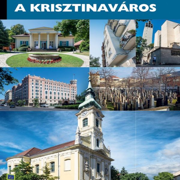 A KRISZTINAVÁROS - BUDAPESTI KULTÚRTÖRTÉNETI SÉTÁK VI.