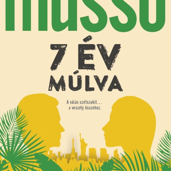 7 ÉV MÚLVA