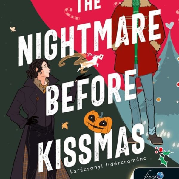 THE NIGHTMARE BEFORE KISSMAS - KARÁCSONYI LIDÉRCROMÁNC