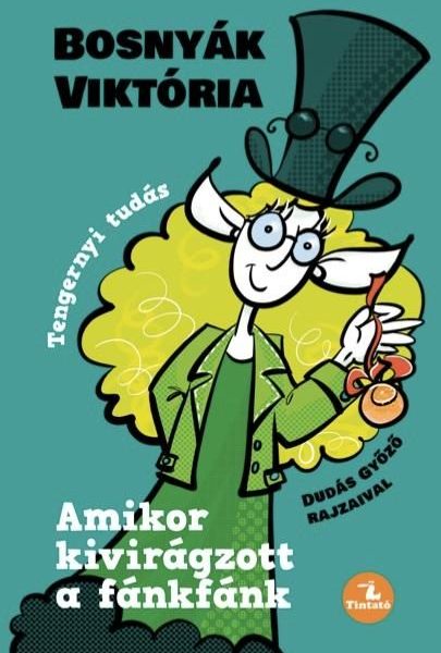 AMIKOR KIVIRÁGZOTT A FÁNKFÁNK - BŐVÍTETT KIADÁS