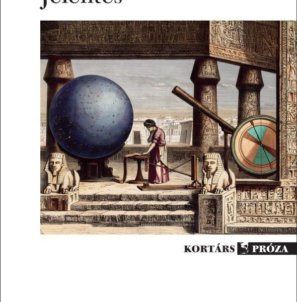 JELENTÉS - KORTÁRS PRÓZA