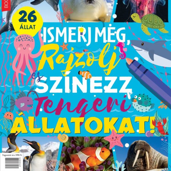 ISMERJ MEG, RAJZOLJ ÉS SZÍNEZZ TENGERI ÁLLATOKAT! - FÜLES BOOKAZINE (2025/05)