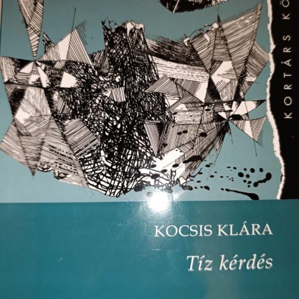 TÍZ KÉRDÉS - KORTÁRS KÖLTŐK