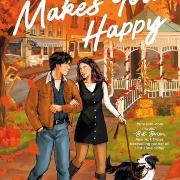 IF IT MAKES YOU HAPPY