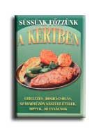 SÜSSÜNK, FŐZZÜNK A KERTBEN