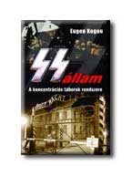 AZ SS-ÁLLAM - A KONCENTRÁCIÓS TÁBOROK RENDSZERE -