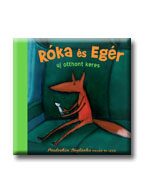 RÓKA ÉS EGÉR ÚJ OTTHONT KERES