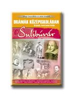 DRÁMÁK KÖZÉPISKOLÁBAN - SULIBÚVÁR