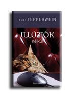 ILLÚZIÓK NÉLKÜL
