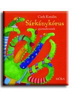 SÁRKÁNYKÓRUS - GYERMEKVERSEK