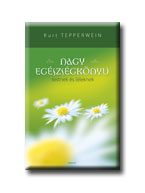 NAGY EGÉSZSÉGKÖNYV TESTNEK ÉS LÉLEKNEK