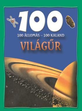 VILÁGŰR - 100 ÁLLOMÁS-100 KALAND -