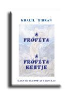 A PRÓFÉTA - A PRÓFÉTA KERTJE