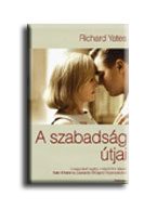 A SZABADSÁG ÚTJAI
