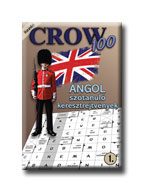 CROW 100 - KEZDŐ 1. - ANGOL SZÓTANULÓ KERESZTREJTVÉNYEK