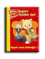 RUPERT FÉSZKET ÉPÍT- RUPERT MACI