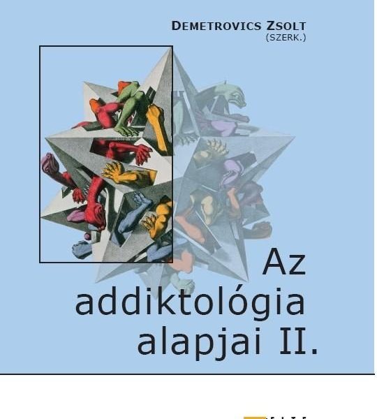 AZ ADDIKTOLÓGIA ALAPJAI II.