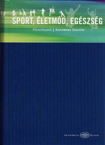 SPORT, ÉLETMÓD, EGÉSZSÉG