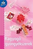 RAGYOGÓ GYÖNGYÉKSZEREK