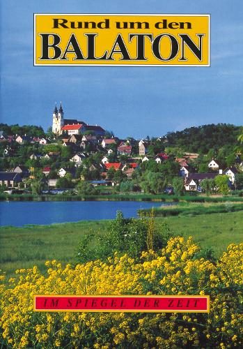RUND UM DEN BALATON (BALATON ÉS VIDÉKE - NÉMET NYELVEN)