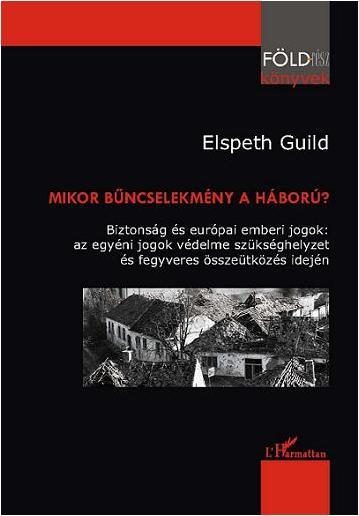 MIKOR BŰNCSELEKMÉNY A HÁBORÚ?