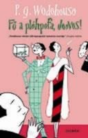 FŐ A PLÉHPOFA, JEEVES