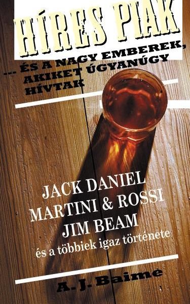 HÍRES PIÁK ÉS NAGY EMBEREK, AKIKET ÚGYANÚGY HÍVTAK