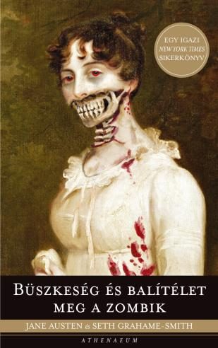 BÜSZKESÉG ÉS BALÍTÉLET MEG A ZOMBIK