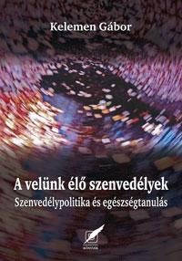 A VELÜNK ÉLŐ SZENVEDÉLYEK - SZENVEDÉLYPOTITIKA ÉS EGÉSZSÉGTANULÁS -