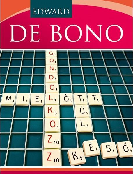GONDOLKOZZ! ...MIELŐTT TÚL KÉSŐ
