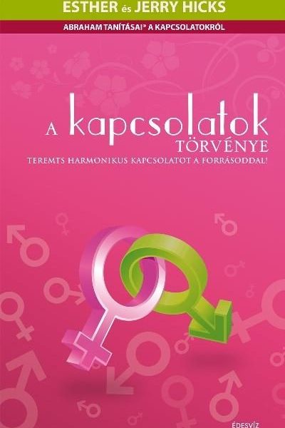 A KAPCSOLATOK TÖRVÉNYE - CD MELLÉKLETTEL