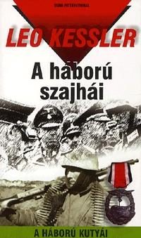 A HÁBORÚ SZAJHÁI - A HÁBORÚ KUTYÁI 6.
