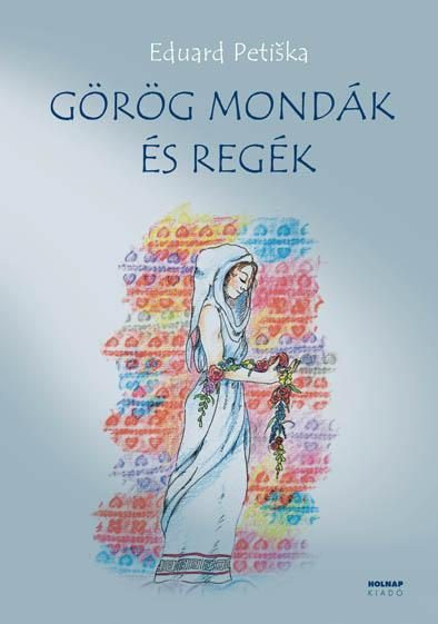 GÖRÖG MONDÁK ÉS REGÉK (ÚJ!)