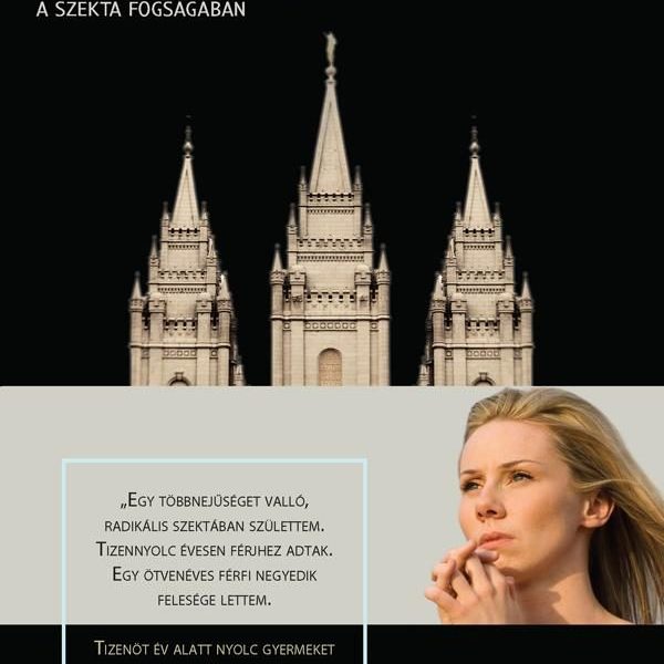 MENEKÜLÉS - A SZEKTA FOGSÁGÁBAN -