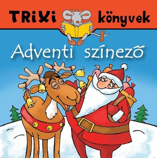 TRIXI KÖNYVEK - ADVENTI SZÍNEZŐ