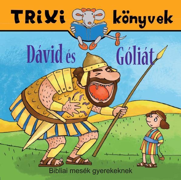 TRIXI KÖNYVEK - DÁVID ÉS GÓLIÁT