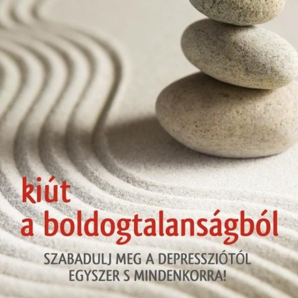 KIÚT A BOLDOGTALANSÁGBÓL - CD MELLÉKLETTEL