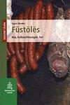 FÜSTÖLÉS - HÚS, KOLBÁSZFÉLESÉGEK, HAL