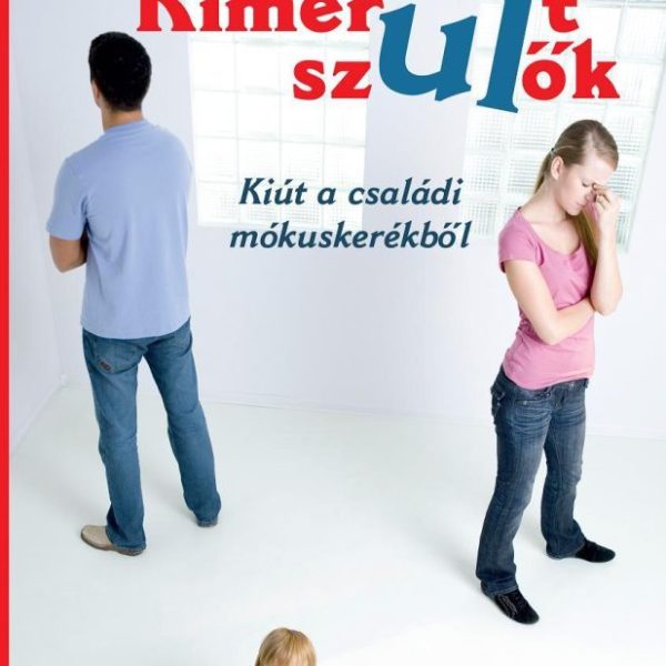 KIMERÜLT SZÜLŐK