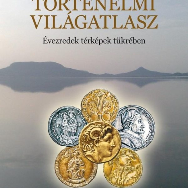 TÖRTÉNELMI VILÁGATLASZ (ÚJ!)