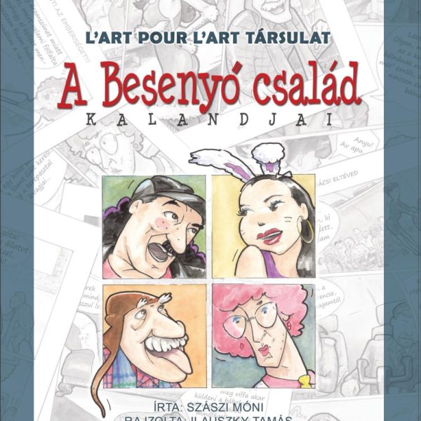 A BESENYŐ CSALÁD KALANDJAI (képregény) -