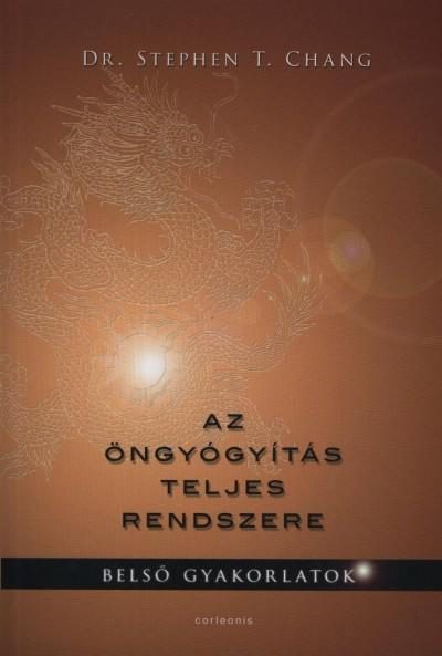 AZ ÖNGYÓGYÍTÁS TELJES RENDSZERE - BELSŐ GYAKORLATOK