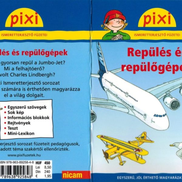 REPÜLÉS ÉS REPÜLŐGÉPEK - PIXI ISMERETTERJESZTŐ FÜZETEI
