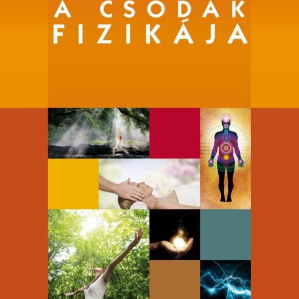 A CSODÁK FIZIKÁJA